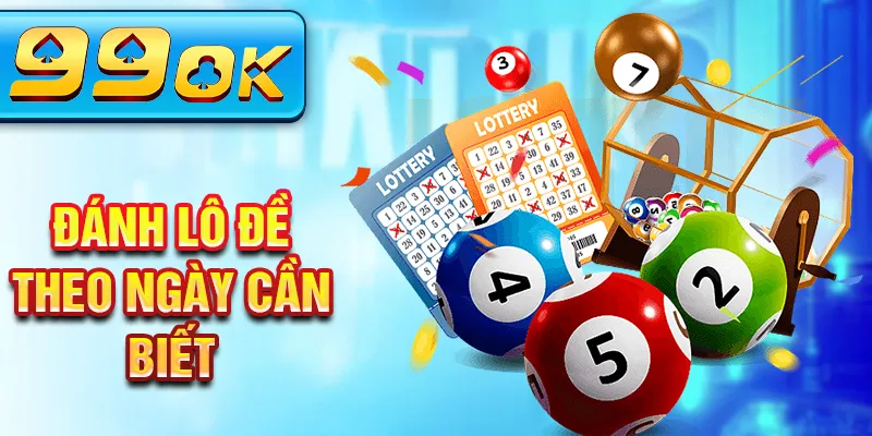 Đánh lô đề theo ngày cần biết Đánh lô đề theo ngày cần biết
